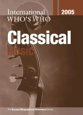 Neale |  International Who's Who in Classical Music 2005 | Buch |  Sack Fachmedien