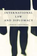 Chatterjee |  International Law and Diplomacy | Buch |  Sack Fachmedien