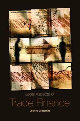 Chatterjee | Legal Aspects of Trade Finance | Buch | 978-1-85743-389-0 | sack.de