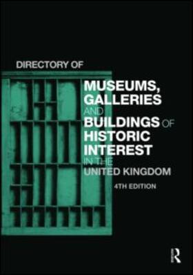 Europa Publications | Directory of Museums, Galleries and Buildings of Historic Interest in the United Kingdom | Buch | 978-1-85743-489-7 | sack.de