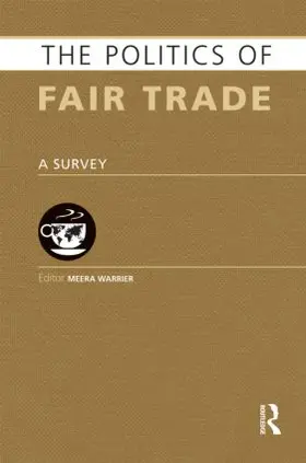 Warrier |  The Politics of Fair Trade | Buch |  Sack Fachmedien