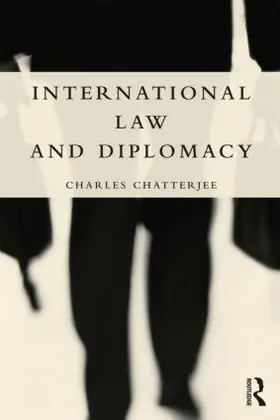 Chatterjee | International Law and Diplomacy | Buch | 978-1-85743-586-3 | www.sack.de