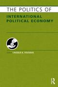 Fouskas |  The Politics of International Political Economy | Buch |  Sack Fachmedien