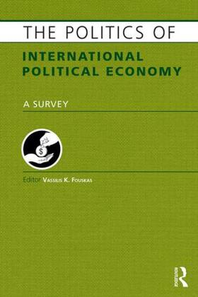 Fouskas | The Politics of International Political Economy | Buch | 978-1-85743-749-2 | sack.de