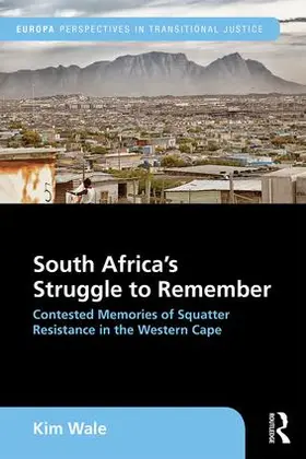 Wale |  South Africa's Struggle to Remember | Buch |  Sack Fachmedien