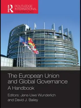 Wunderlich / Bailey | The European Union and Global Governance | Buch | 978-1-85743-826-0 | www.sack.de
