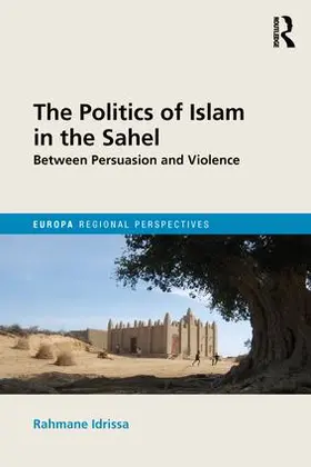 Idrissa |  The Politics of Islam in the Sahel | Buch |  Sack Fachmedien