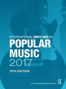 Publications |  International Who's Who in Popular Music 2017 | Buch |  Sack Fachmedien
