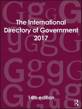 The International Directory of Government 2017 | Buch | 978-1-85743-907-6 | www.sack.de