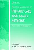 Fry / Yuen |  The Principles and Practice of Primary Care and Family Medicine | Buch |  Sack Fachmedien