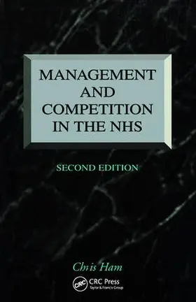 Ham |  Management and Competition in the NHS | Buch |  Sack Fachmedien