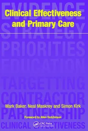 Baker / Kirk / Hutchinson |  Clinical Effectiveness in Primary Care | Buch |  Sack Fachmedien