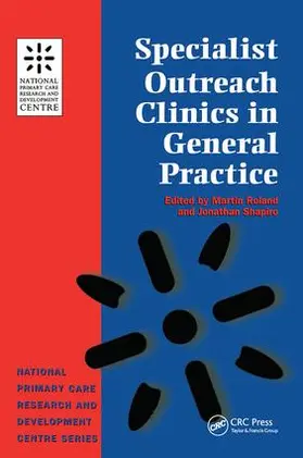 Roland / Shapiro |  Specialist Outreach Clinics in General Practice | Buch |  Sack Fachmedien