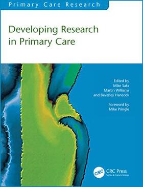 Saks / Williams / Hancock | Developing Research in Primary Care | Buch | 978-1-85775-397-4 | sack.de