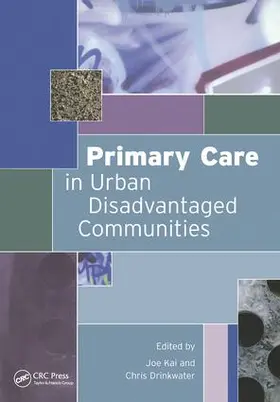 Kai / Drinkwater |  Primary Care in Urban Disadvantaged Communities | Buch |  Sack Fachmedien