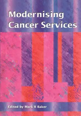 Baker | Modernising Cancer Services | Buch | 978-1-85775-459-9 | www.sack.de