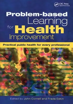 Cornell / Eskin |  Problem-Based Learning for Health Improvement | Buch |  Sack Fachmedien