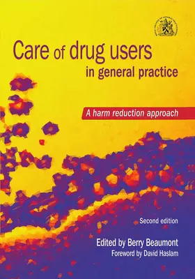Beaumont |  Care of Drug Users in General Practice | Buch |  Sack Fachmedien
