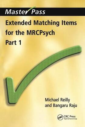 Reilly / Raju | Extended Matching Items for the MRCPsych | Buch | 978-1-85775-672-2 | sack.de