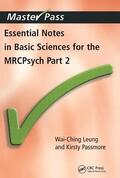 Leung / Passmore |  Essential Notes in Basic Sciences for the MRCPsych | Buch |  Sack Fachmedien