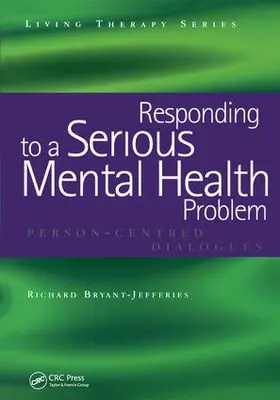 Bryant-Jefferies |  Responding to a Serious Mental Health Problem | Buch |  Sack Fachmedien