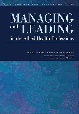 Jones / Jenkins | Managing and Leading in the Allied Health Professions | Buch | 978-1-85775-706-4 | sack.de