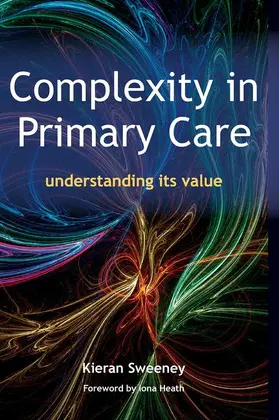 Sweeney |  Complexity in Primary Care | Buch |  Sack Fachmedien