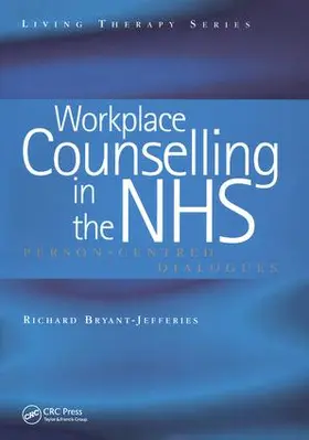 Bryant-Jefferies |  Workplace Counselling in the NHS | Buch |  Sack Fachmedien