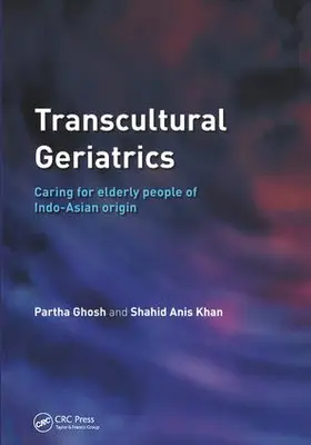Ghosh / Anis Khan |  Transcultural Geriatrics | Buch |  Sack Fachmedien