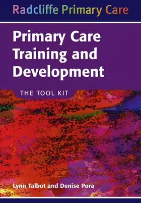 Talbot / Pora |  Primary Care Training and Development | Buch |  Sack Fachmedien