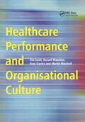 Scott / Mannion / Davies |  Healthcare Performance and Organisational Culture | Buch |  Sack Fachmedien