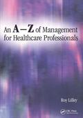 Lilley |  An A-Z of Management for Healthcare Professionals | Buch |  Sack Fachmedien