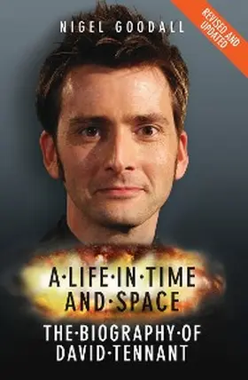 Goodall |  A Life in Time and Space - The Biography of David Tennant | eBook | Sack Fachmedien