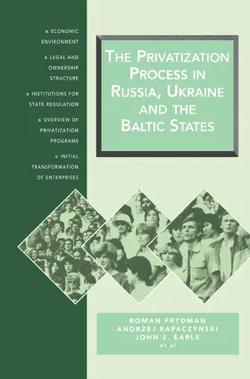 Frydman / Rapaczynski |  The Privatization Process in Russia, the Ukraine, and the Baltic States | Buch |  Sack Fachmedien