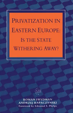 Frydman / Rapaczynski |  Privatization in Eastern Europe | Buch |  Sack Fachmedien