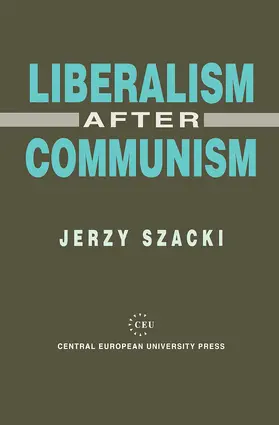Szacki | Liberalism After Communism | Buch | 978-1-85866-015-8 | www.sack.de