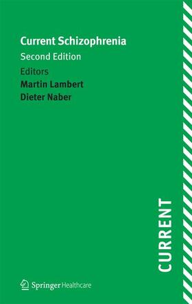 Naber / Lambert | Current Schizophrenia | Buch | 978-1-85873-434-7 | sack.de