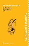 Braun / Sieper |  Clinician's Manual on Ankylosing Spondylitis | Buch |  Sack Fachmedien