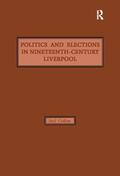 Collins |  Politics and Elections in Nineteenth-Century Liverpool | Buch |  Sack Fachmedien
