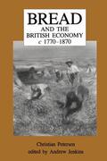 Petersen / Jenkins |  Bread and the British Economy, 1770-1870 | Buch |  Sack Fachmedien