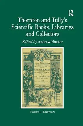 Hunter |  Thornton and Tully's Scientific Books, Libraries and Collectors | Buch |  Sack Fachmedien