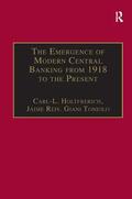 Holtfrerich / Reis |  The Emergence of Modern Central Banking from 1918 to the Present | Buch |  Sack Fachmedien