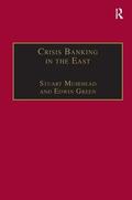 Muirhead / Green |  Crisis Banking in the East | Buch |  Sack Fachmedien