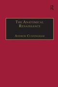 Cunningham |  The Anatomical Renaissance | Buch |  Sack Fachmedien