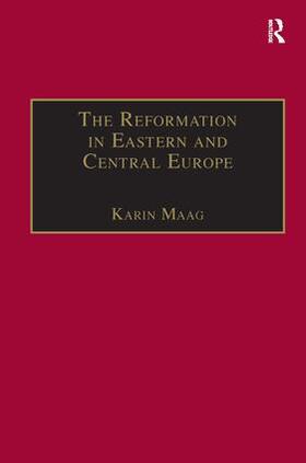Maag |  The Reformation in Eastern and Central Europe | Buch |  Sack Fachmedien
