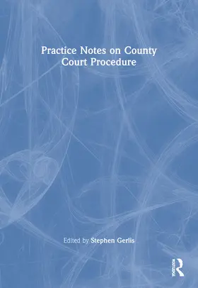 Gerlis | Practice Notes on County Court Procedure | Buch | 978-1-85941-309-8 | sack.de
