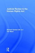 Gordon / Ward |  Judicial Review & the Human Rights Act | Buch |  Sack Fachmedien