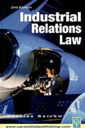 Barrow |  Industrial Relations Law | Buch |  Sack Fachmedien