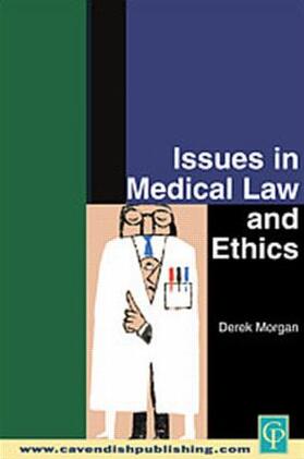Morgan |  Issues in Medical Law and Ethics | Buch |  Sack Fachmedien
