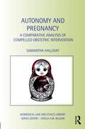 Halliday |  Autonomy and Pregnancy | Buch |  Sack Fachmedien